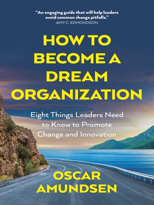 Title details for How to Become a Dream Organization by Oscar Amundsen - Available